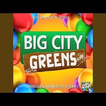 Big City Greens Main Theme (From "Big City Greens")