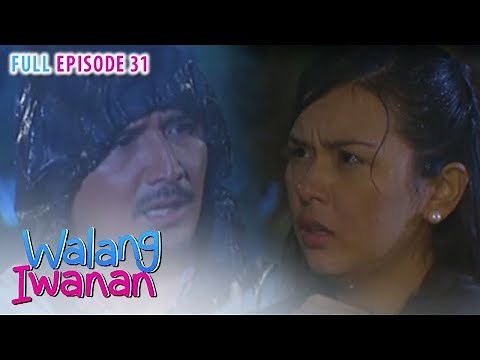 Full Episode 31 | Walang Iwanan