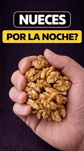 Come NUECES por la NOCHE y mira lo que pasa