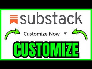 How To CUSTOMIZE Substack (QUICK & EASY) 2026