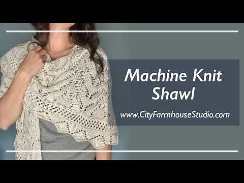 Machine Knit Wingspan Shawl Tutorial | Single Flat Bed | Mid-Gauge Machine | LK150
