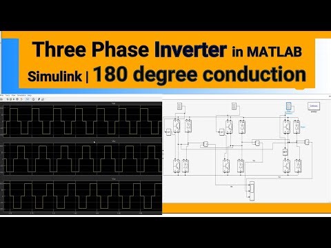 Three phase inverter MATLAB Simulink| 180 degree Conduction