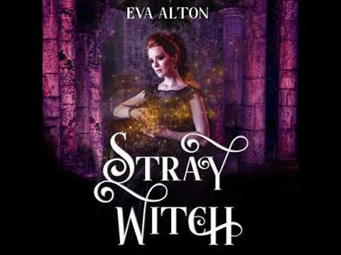 Stray Witch: A Vampire Romance and Paranormal Women's Fiction Novel - Eva Alton