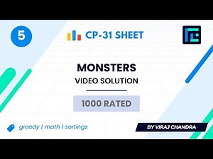 #5 Monsters | Video Solution | 1000 Rated | TLE CP-31 Sheet | Best Codeforces Problems