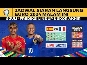 EURO 2024 Schedule Tonight Live RCTI July 9, Predicted Line Up Spain vs France Euro Semifinal
