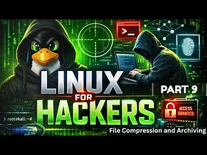 Linux For Hackers #9 - File Compression and Archiving