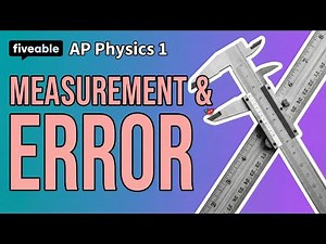 AP Physics - Measurement & Error Analysis