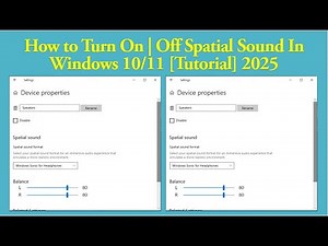 Turn On/Off Spatial Sound Windows 10/11 | Step-by-Step Tutorial