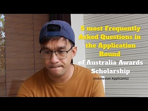 5 most FAQs for the APPLICATION Round of Australia Awards Scholarship (AAS)