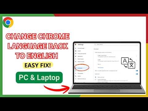 How to Change Google Chrome Language to English (Step-by-Step Guide)