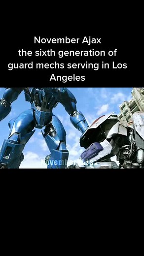 November Ajax, the sixth generation of guard mechs serving in Los Angeles, nicknamed the City Manager mech #mech #PacificRim #4k60frames #novemberajax