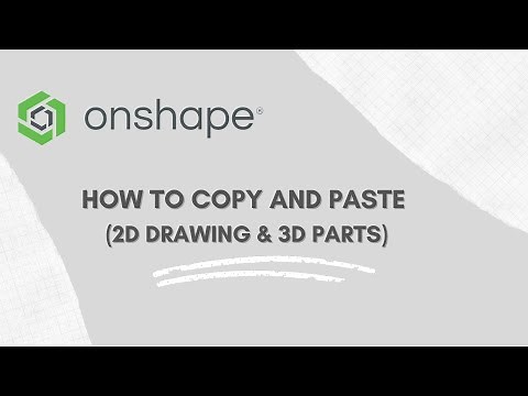 How to Copy and Paste - Onshape Tutorial
