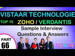 VISTAAR TECHNOLOGIES | ZOHO | VERDANTIS Top most interview questions and answers
