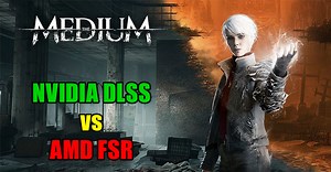 The Medium: DLSS vs. FSR Comparison Review