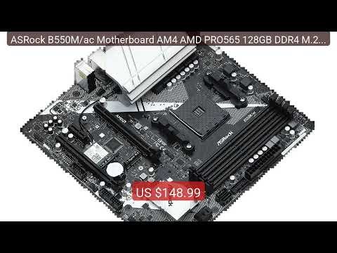 ASRock B550M/ac Motherboard AM4 AMD PRO565 128GB DDR4 M.2 supp... — Hot Deal 2026 | Limited Offer!