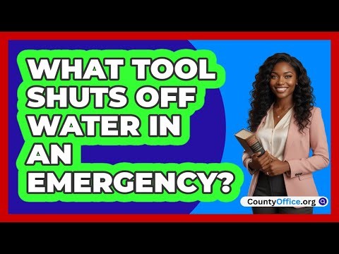 What Tool Shuts Off Water in an Emergency?