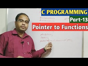 C PROGRAMMING | Part-13 | Pointer to Functions