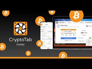 CRYPTOTAB FARM ~ Turn your computer into digital gold