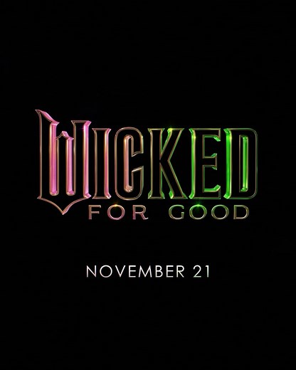 Wicked: For Good on Instagram: "You will be changed. Wicked: For Good, only in theaters November 21, 2025.💚🩷"