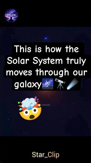 🔭☄️This is how the Solar System truly moves through our galaxy🌌