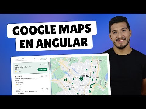 Integrando Google Maps en Angular: Guía Completa