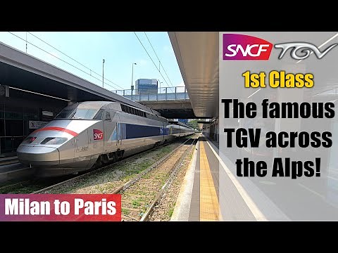 TGV across the Alps in First Class - Milan to Paris