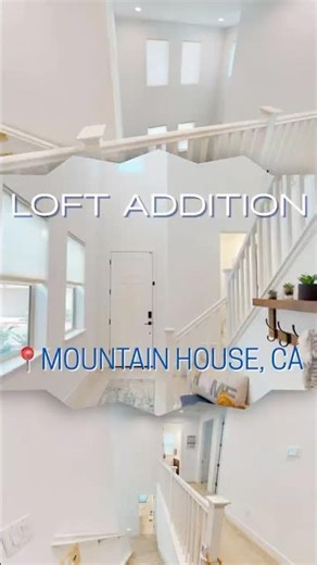 Mountain House, CA Loft Addition