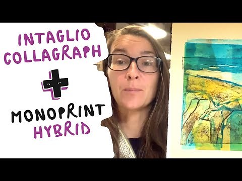 Intaglio Collagraph and Monoprint Hybrid... (combining two printing techniques)