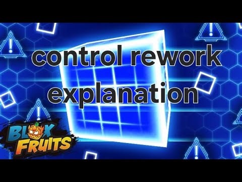 The explanation....of control rework **update 28** CONTROL REWORK**