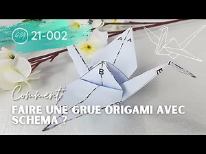 DIY - COMMENT FAIRE UNE GRUE ORIGAMI AVEC SCHEMA ?
