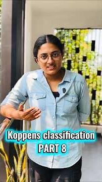 Köppen’s Climate Classification Part 8