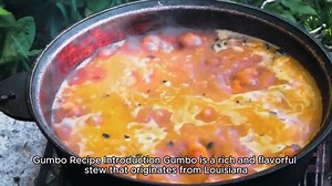 How to make the Gumbo Recipe