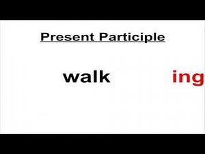 The Present Participle