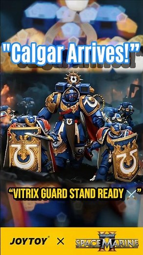 💥 Marneus Calgar & Victrix Guard ARRIVE! | JOYTOY x Warhammer 40K + Space Marine 2 ⚔️🔥