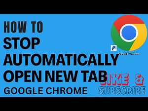 How To Stop Automatically Open New Tab In Google Chrome