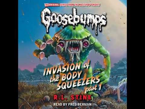 Invasion of the Body Squeezers: Part 1 (Goosebumps Classics #41) - R.L. Stine