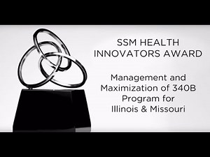 SSM Health Innovators Award - Maximization of the 340B Program for Missouri & Illinois