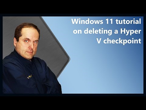 Windows 11 tutorial on deleting a Hyper V checkpoint