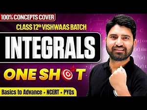 Integrals Class 12 Maths | Integration | NCERT | Chapter 7 | One Shot Video | Full Chapter | 2025-26