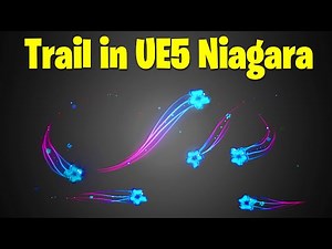 UE5 Niagara Trail Showcase: How to Create Stunning Effects