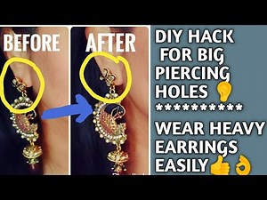 Fix big ear piercing holes | Big Earlobes | Wear heavy earrings easily | DIY Hack