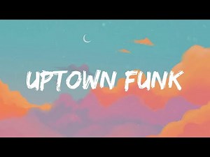 Mark Ronson - Uptown Funk | MIX LYRICS | Nicki Minaj, Rihanna,....