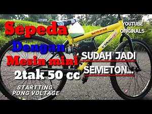 Sepeda dengan mesin mini 2tak 50cc/bicycle with mini engine 2tak 50cc