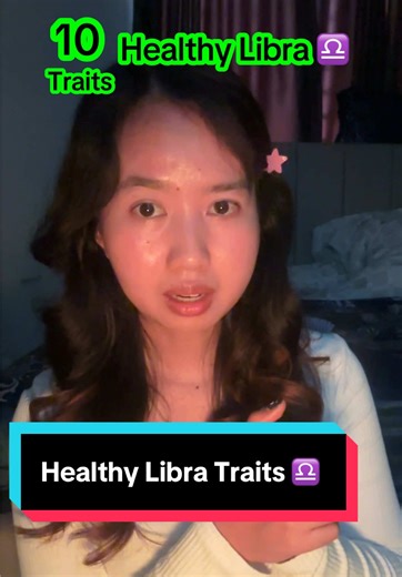 10 Traits of Healthy Libra ♎️