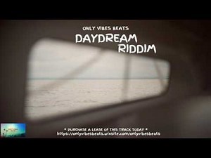 Reggae Riddim Instrumental - DayDream Riddim - Only Vibes Beats