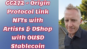 CC272 - Origin Protocol Link NFTs with Artists & DShop with OUSD Stablecoin