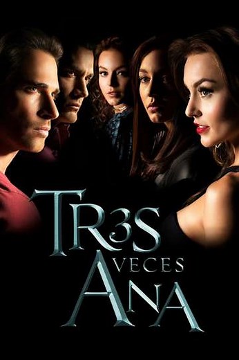 The Three Sides of Ana (2016-2017) - TV Show