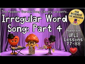 🎵 The Irregular Word Song: Part 4 | Sing and Learn Heart Words! | Aligned with UFLI Lessons 77-88