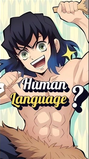 how did inosuke learn speak human language?!