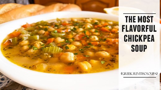The Most Flavorful Chickpea Soup: Easy Greek Revithosoupa Recipe
